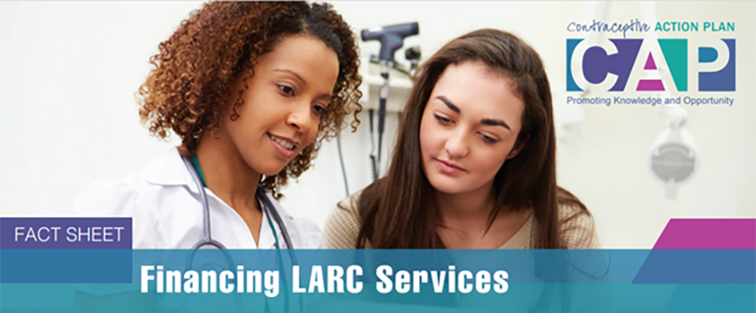 Two health care providers and fact sheet title: Financing LARC Services